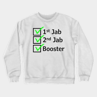 Triple Vaccinated (Jab Version) Crewneck Sweatshirt